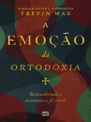 cover image of A emoção da ortodoxia